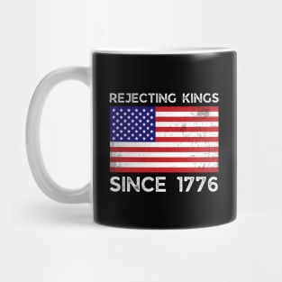 Rejecting-Kings-Since-1776 Mug
